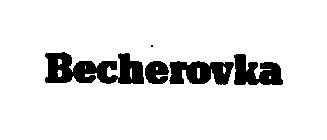 BECHEROVKA