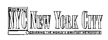 MEGA WORLD NYC NEW YORK CITY COVERING THE WORLD'S GREATEST METROPOLIS