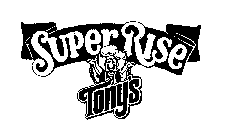 TONY'S SUPER RISE