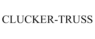 CLUCKER-TRUSS