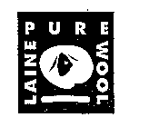 PURE WOOL LAINE