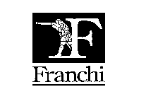 F FRANCHI