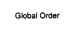 GLOBAL ORDER