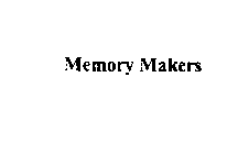 MEMORY MAKERS