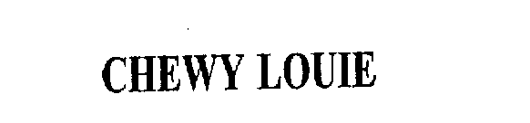 CHEWY LOUIE