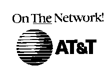 ON THE NETWORK! AT&T