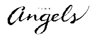 TINY ANGELS