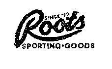ROOTS SPORTING GOODS SINCE '73