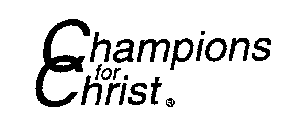 CHAMPIONS FOR CHRIST