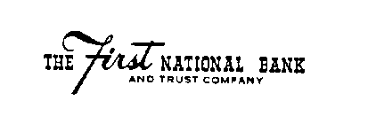 THE FIRST NATIONAL BANK AND TRUST COMPANY