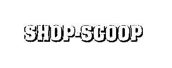 SHOP-SCOOP