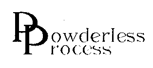 POWDERLESS PROCESS