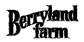 BERRYLAND FARM