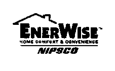 ENERWISE HOME COMFORT & CONVENIENCE NIPSCO