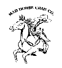MAD HORSE CRAB CO.
