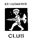EX-HUSBANDS CLUB