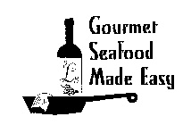 GOURMET SEAFOOD MADE EASY RLB
