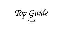 TOP GUIDE CLUB
