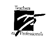 TEACHERS AS PROFESSIONALS