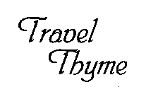 TRAVEL THYME