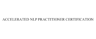 ACCELERATED NLP PRACTITIONER CERTIFICATION