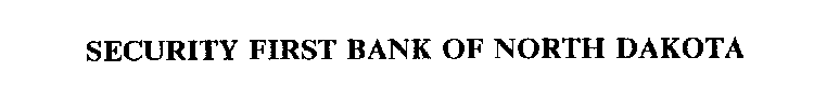SECURITY FIRST BANK OF NORTH DAKOTA