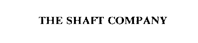 THE SHAFT COMPANY