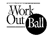 THE WORKOUT BALL