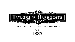 TAYLORS OF HARROGATE FAMILY TEA & COFFEE MERCHANTS EST. 1886