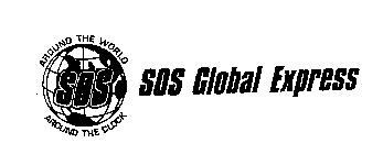 SOS SOS GLOBAL EXPRESS AROUND THE WORLD AROUND THE CLOCK