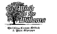 WIND IN THE WILLOWS QUILTING, CROSS-STITCH & YARN SHOPPE