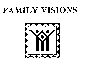 FAMILY VISIONS