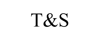 T&S