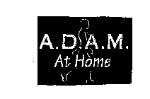 A.D.A.M. AT HOME