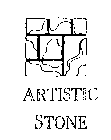 ARTISTIC STONE
