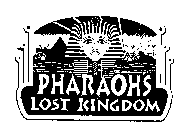 PHARAOH'S LOST KINGDOM