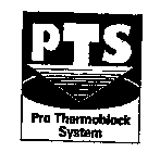 PTS PRO THERMOBLOCK SYSTEM