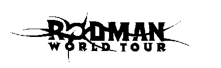 RODMAN WORLD TOUR