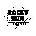 ROCKY RUN TAP & GRILL