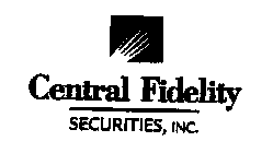 CENTRAL FIDELITY SECURITIES, INC.