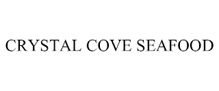 CRYSTAL COVE SEAFOOD
