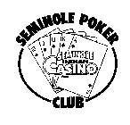 SEMINOLE POKER CLUB SEMINOLE INDIAN CASINO