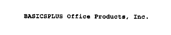 BASICSPLUS OFFICE PRODUCTS, INC.