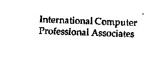INTERNATIONAL COMPUTER PROFESSIONAL ASSOCIATES