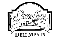 SARA LEE PREMIUM DELI MEATS