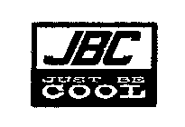 JBC JUST BE COOL