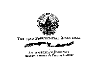 INAUGURATION OF PRESIDENT AND VICE PRESIDENT 1997 THE 53RD PRESIDENTIAL INAUGURAL AN AMERICAN JOURNEY BUILDING A BRIDGE TO THE 21ST CENTURY