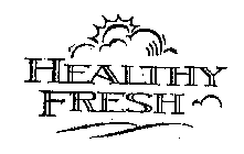 HEALTHY FRESH