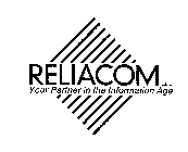 RELIACOM LLC YOUR PARTNER IN THE INFORMATION AGE