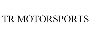 TR MOTORSPORTS